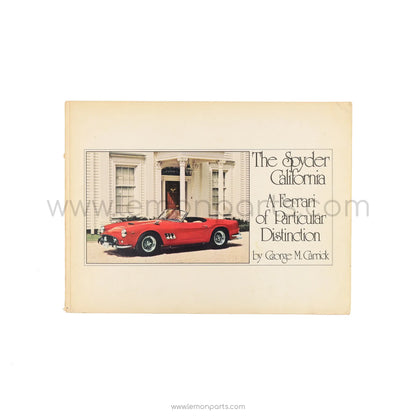 The Spyder California, a Ferrari of Particular Distinction