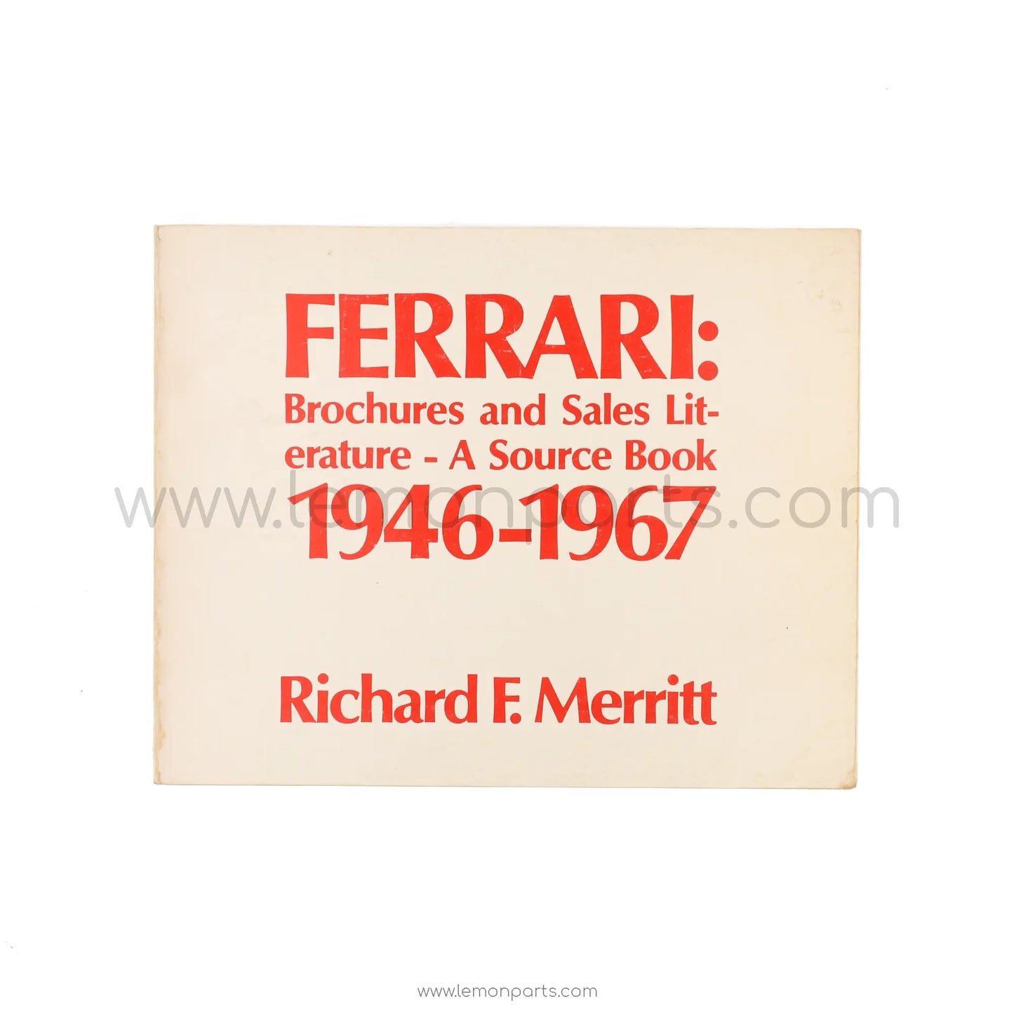 Ferrari : Brochures and Sales Literature - A Source Book 1946 - 1967