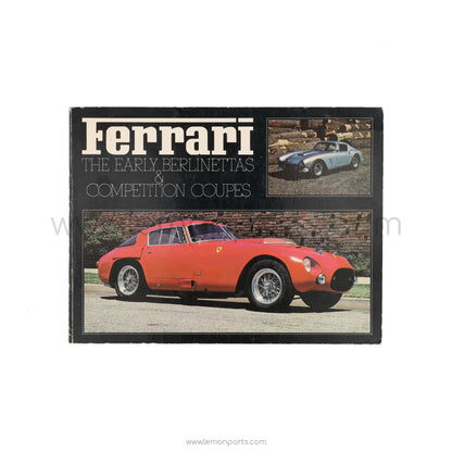 Ferrari The Early Berlinettas & Competition Coupes