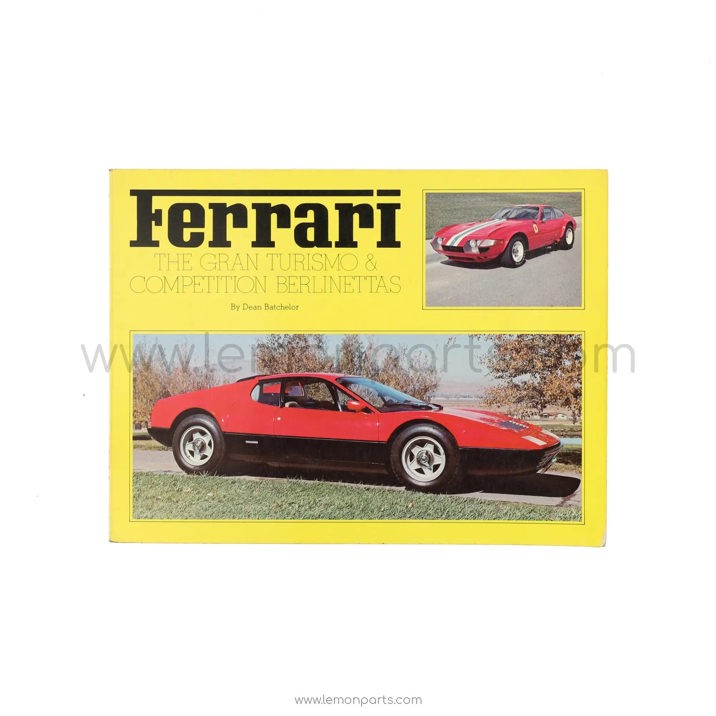 Ferrari The Gran Turismo & Competition Berlinettas