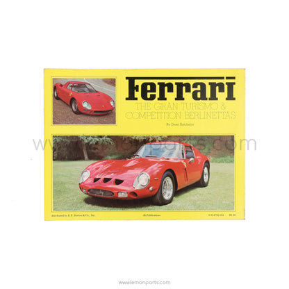 Ferrari The Gran Turismo & Competition Berlinettas