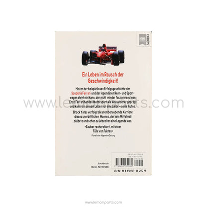Ferrari eine Legende lebt - Das aufregende Leben des Enzo Ferrari